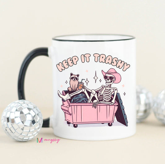 Keep it Trashy Coffee Mug