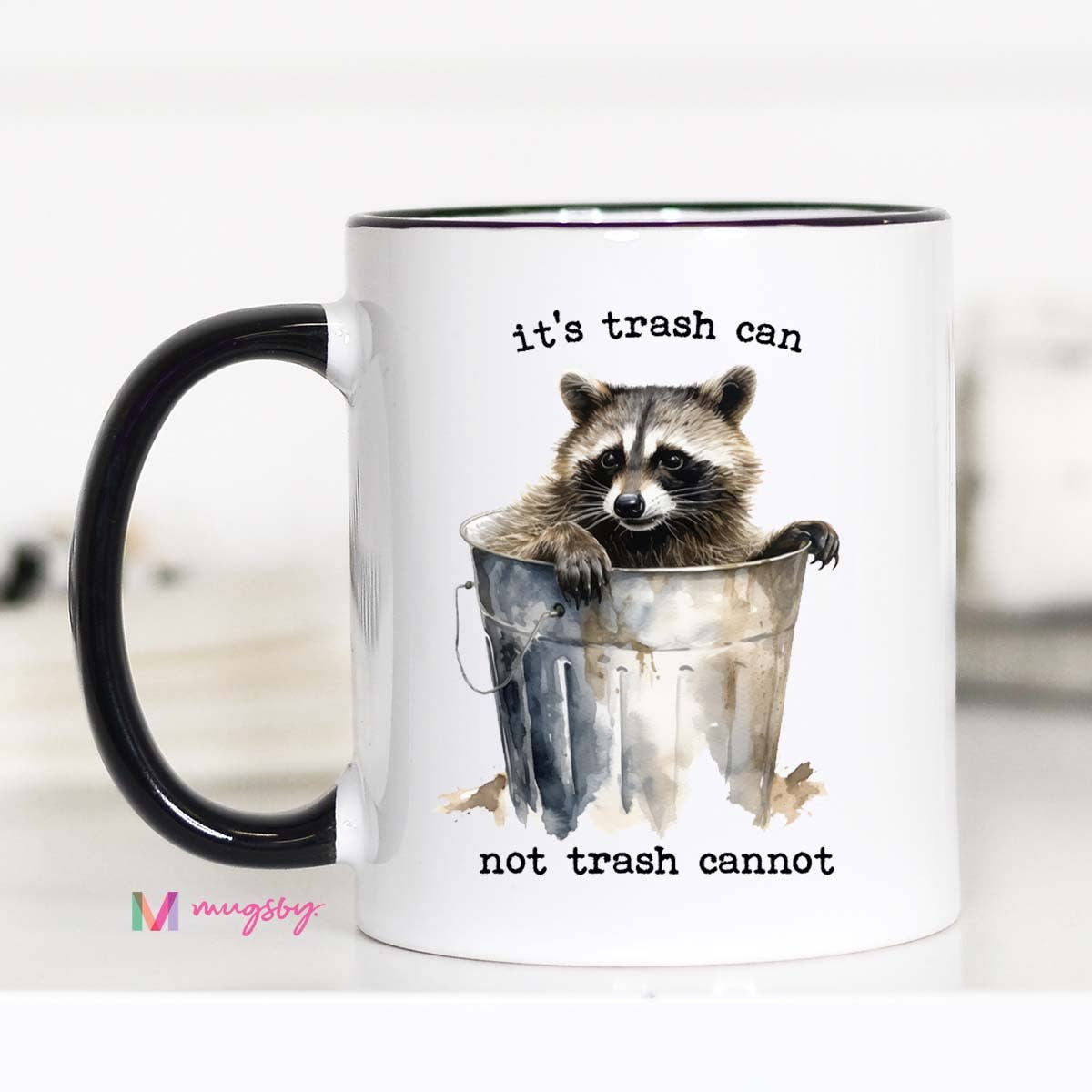 It's Trash Can Not Trash Cannot Coffee Mug