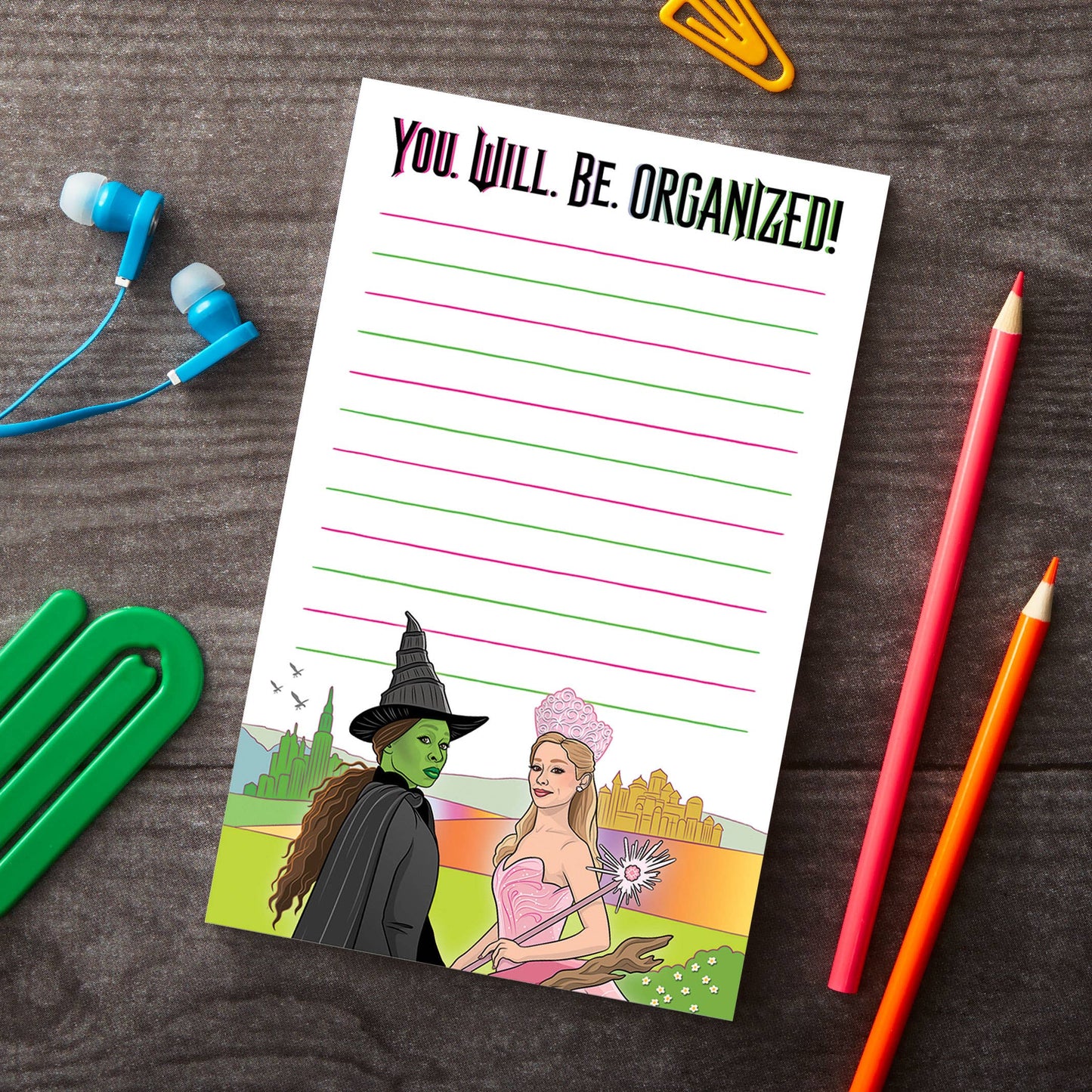 Wicked You Will Be Organized Notepad