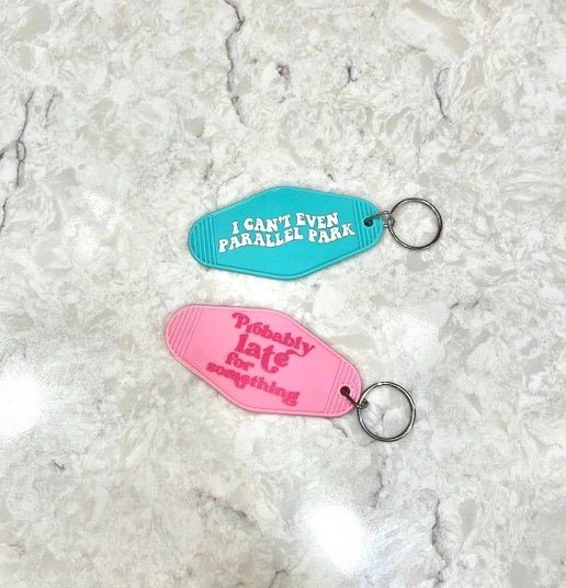 Probably Late Keychain